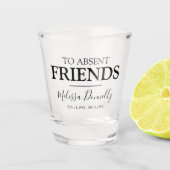 Aan afwezig Friends Memorial Shot Glas (Voorkant)