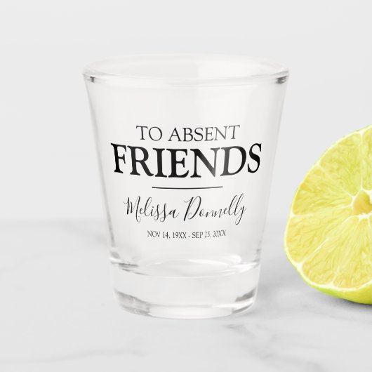Aan afwezig Friends Memorial Shot Glas (Voorkant)