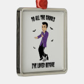 Aan al die ganzen waar ik van hield. metalen ornament (Rechts)