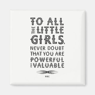 Aan alle kleine meisjes (magneet) magneet