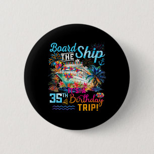 Aan boord van het schip Het is een 35e verjaardags Ronde Button 5,7 Cm