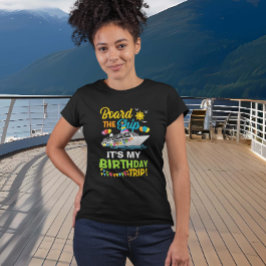 Aan boord van het schip Mijn verjaardagscruise  T-shirt