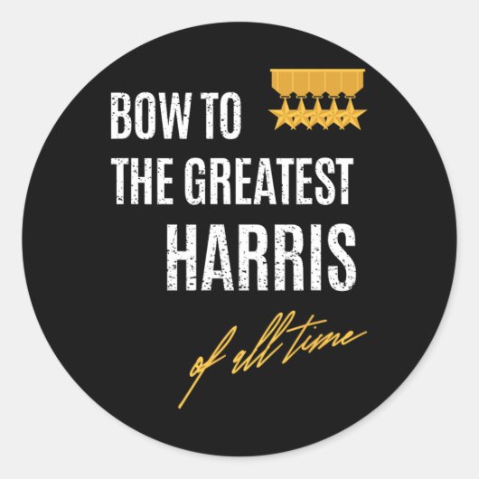 Aan de grootste Harris aller tijden eerst gegeven  Ronde Sticker (Voorkant)