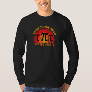 Aan de kant van de Wiskunde hebben we PI-dag 3 14  T-shirt