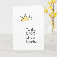 Aan de KONING van ons Kasteel... Leuke Vaderdag