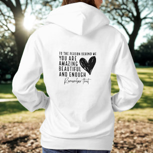 Aan de persoon achter mij aanmoediging hoodie