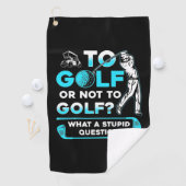 Aan Golf of niet aan Golf Golfhanddoek (Insitu)