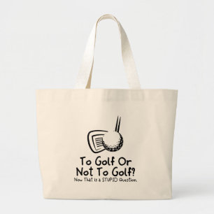 Aan Golf of niet aan Golf Grote Tote Bag