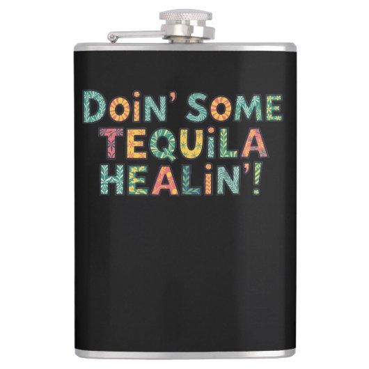 Aan het doen van wat Tequila genezing Heupfles (Voorkant)