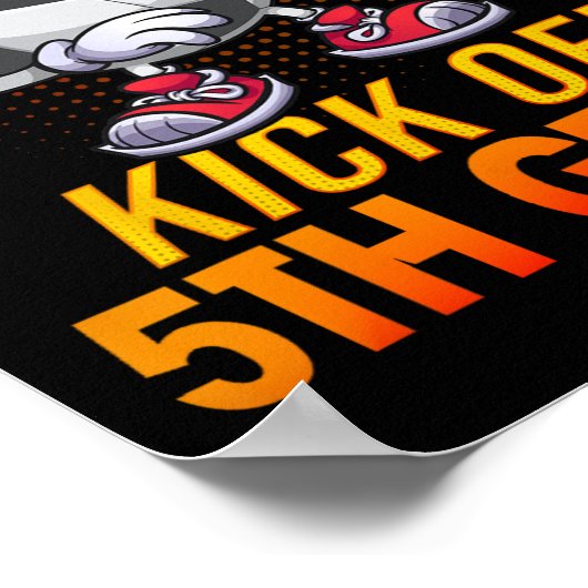 Aan Kick Van 5e Grade Leraar Voetballiefhebber Poster (Hoek)