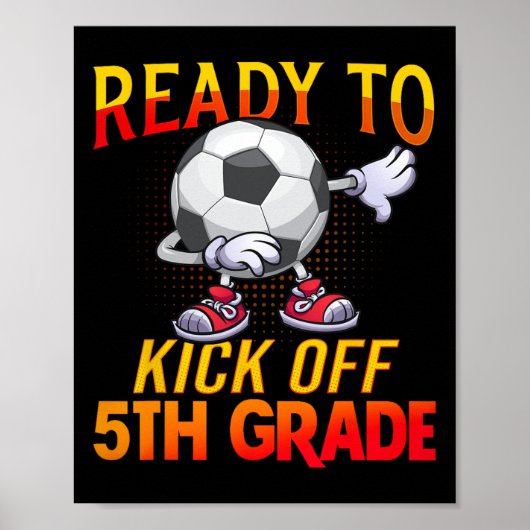 Aan Kick Van 5e Grade Leraar Voetballiefhebber Poster (Voorkant)