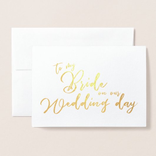Aan mijn bruid op onze trouwdag chic script folie kaarten (Voorkant met envelop)