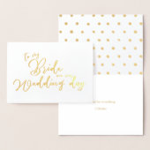 Aan mijn bruid op onze trouwdag chique script folie kaarten (Display)