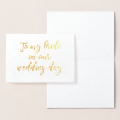 Aan mijn bruid op onze trouwdag folie kaarten (Display)
