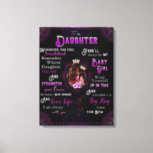 Aan mijn dochter Gift, liefdesbrief dochter en moe Canvas Afdruk