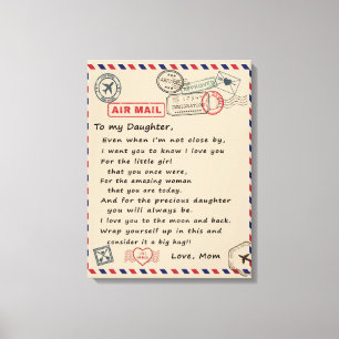 Aan mijn dochter Gift, liefdesbrief dochter en moe Canvas Afdruk