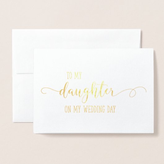 Aan mijn dochter op mijn trouwdag dank je wel kaar folie kaarten (Voorkant met envelop)