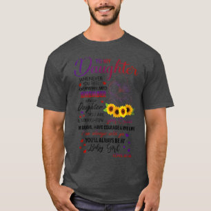 Aan mijn dochter Sunflower Ma & Dochter moeder & D T-shirt