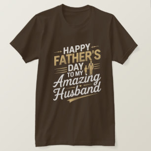 Aan mijn geweldige man - oprechte Vaderdag T-S T-shirt