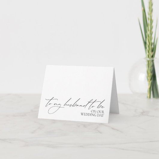 "Aan mijn man om op mijn trouwdag te zijn" Kaart (Voorkant)