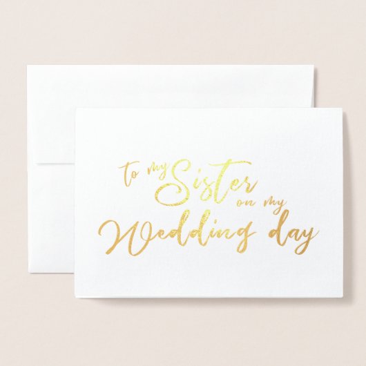 Aan mijn zus op mijn trouwdag chic script folie kaarten (Voorkant met envelop)
