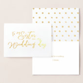 Aan mijn zus op mijn trouwdag chique script folie kaarten (Display)