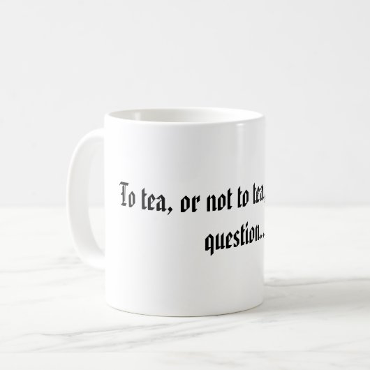 Aan thee of niet aan thee, dat is de vraag koffiemok (Voorkant links)