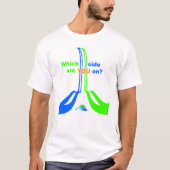 "Aan welke kant sta je?" T-shirt (Voorkant)