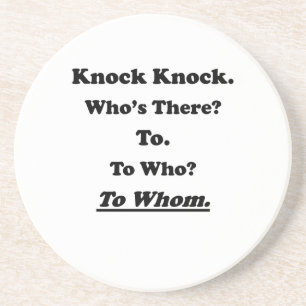 Aan wie Knock Knock Joke Zandsteen Onderzetter