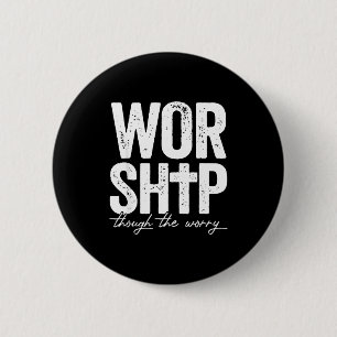 Aanbidding door de zorgen irrationele christelijke ronde button 5,7 cm