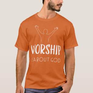 Aanbidding loven Jezus God Geloof Christelijk T-shirt