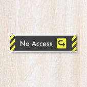 Aandacht-grijpende "geen toegang" deurteken deurbordje (Voorkant)