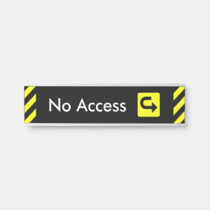 Aandacht-grijpende "geen toegang" deurteken deurbordje