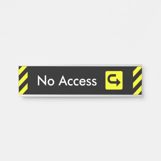 Aandacht-grijpende "geen toegang" deurteken deurbordje (Voorkant)