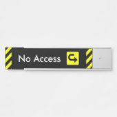 Aandacht-grijpende "geen toegang" deurteken deurbordje (Voorkant)