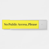 Aandacht-riem "Geen openbare toegang, alstublieft" Deurbordje (Voorkant)