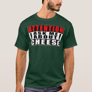 Aandacht vraag me over schaafgoedcitaten T-shirt