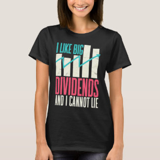 Aandelenmarkt Ik Hou Van Grote Dividenden En Ik Ka T-shirt