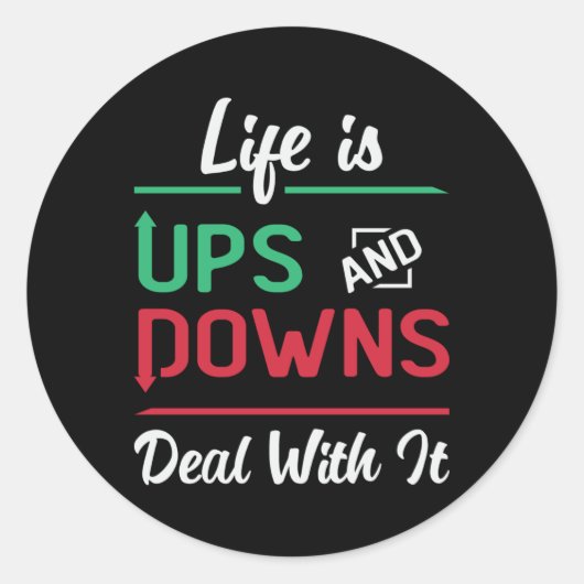 Aandelenmarkt leven is ups en downs trading handel ronde sticker (Voorkant)