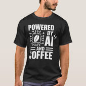Aangedreven door AI en koffie Shirt | Geek Tech Hu (Voorkant)