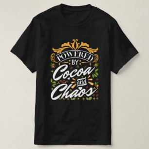 Aangedreven door cacao en chaos grappig kerstcadea t-shirt