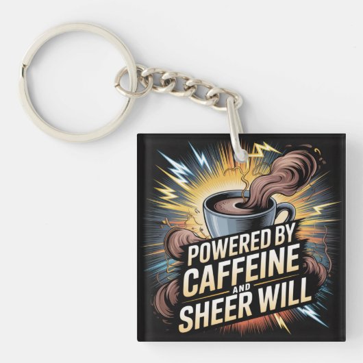 Aangedreven Door Caffeïne En Puur Willen Sleutelhanger (Voorkant)