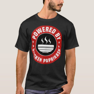 Aangedreven door Chicken Paprikash Grappig Hongaar T-shirt