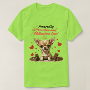 Aangedreven door Chocolade en Chihuahua Liefde T-shirt