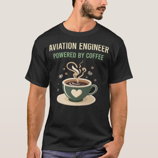 Aangedreven door Coffee Aviation Engineer T-shirt (Voorkant)
