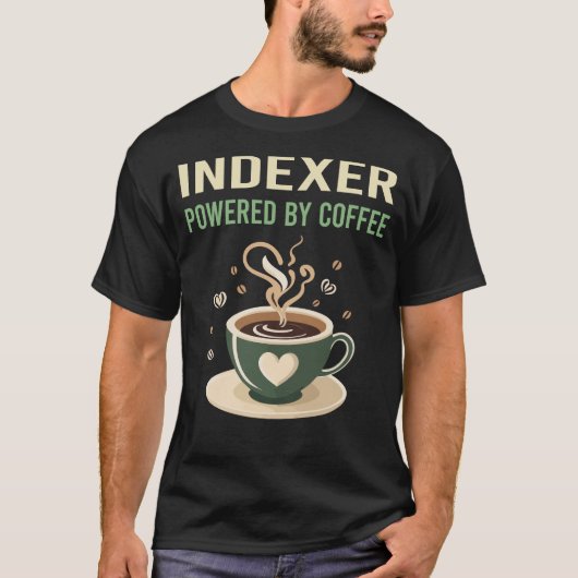 Aangedreven door Coffee Indexer T-shirt (Voorkant)