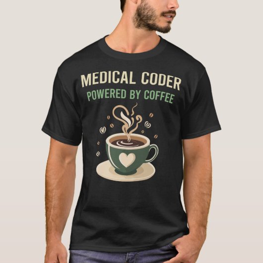 Aangedreven door Coffee Medical Coder T-shirt (Voorkant)