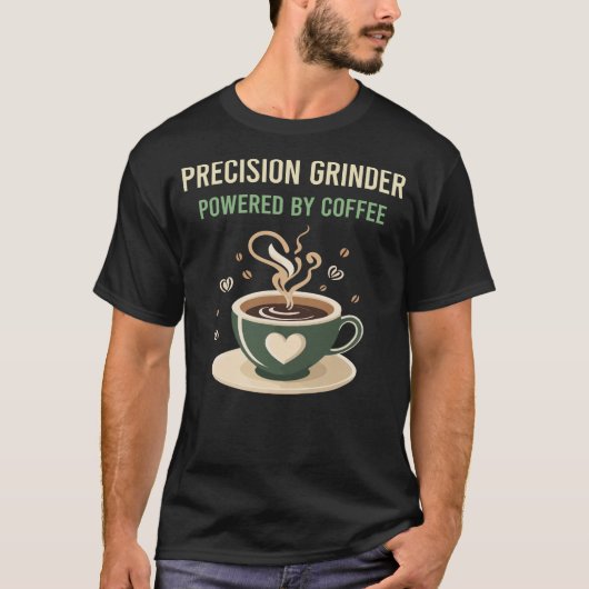 Aangedreven door Coffee Precision Grinder T-shirt (Voorkant)