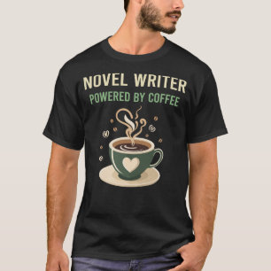 Aangedreven door Coffee Roman Schrijver T-shirt