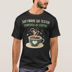 Aangedreven door Coffee Software QA Tester T-shirt